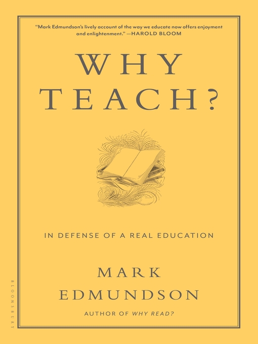 Title details for Why Teach? by Mark Edmundson - Available